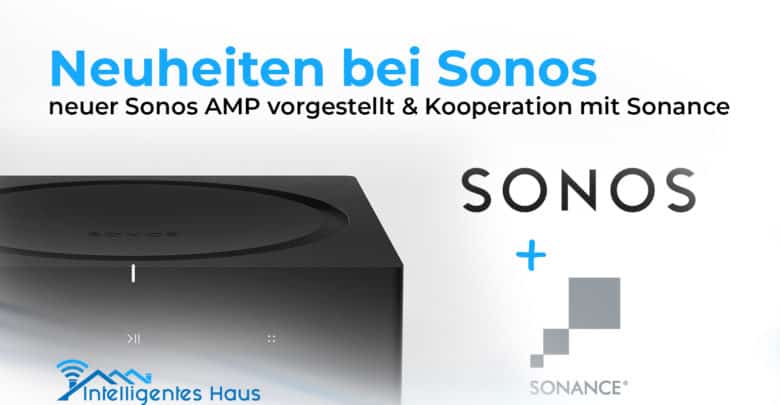 neuer Sonos AMP und Sonance Kooperation