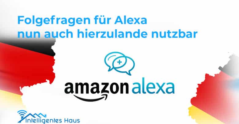 Folgefragen für Alexa