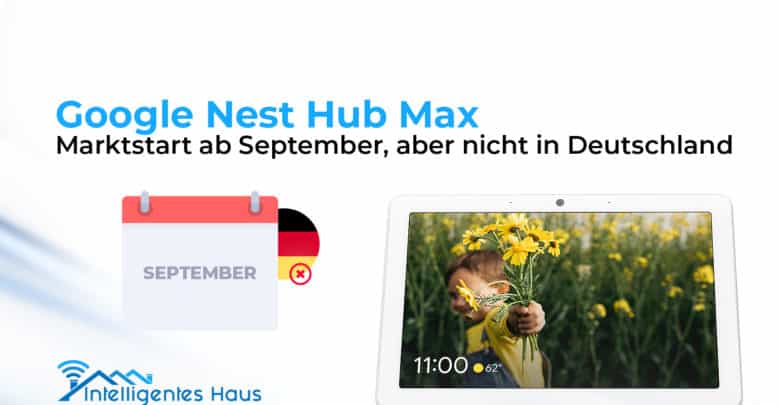 Google Nest Hub Max Releasedatum